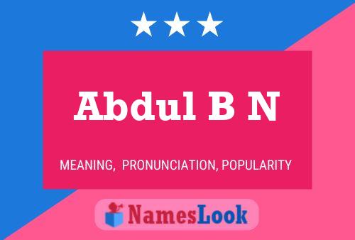 ملصق اسم Abdul B N