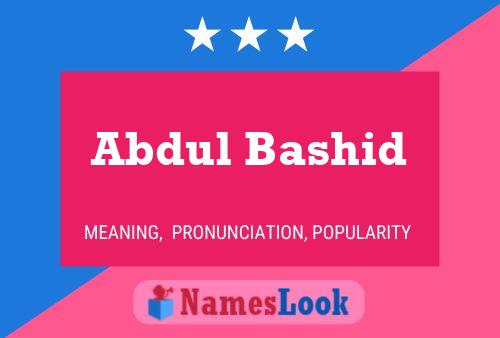 ملصق اسم Abdul Bashid