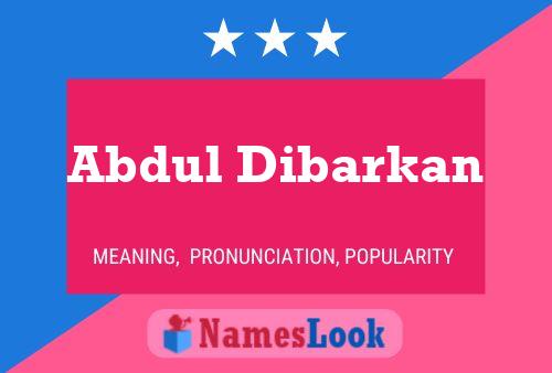 ملصق اسم Abdul Dibarkan