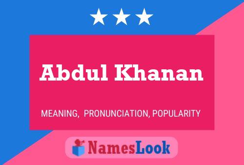 ملصق اسم Abdul Khanan