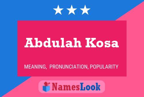 ملصق اسم Abdulah Kosa