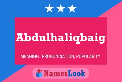 ملصق اسم Abdulhaliqbaig