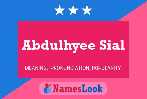 ملصق اسم Abdulhyee Sial