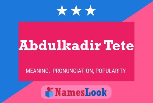 ملصق اسم Abdulkadir Tete