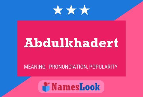 ملصق اسم Abdulkhadert