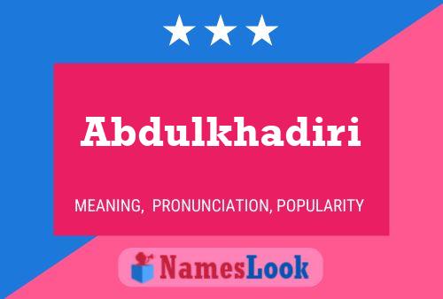 ملصق اسم Abdulkhadiri