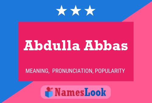 ملصق اسم Abdulla Abbas