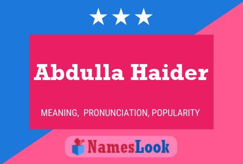 ملصق اسم Abdulla Haider