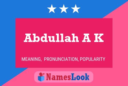 ملصق اسم Abdullah A K