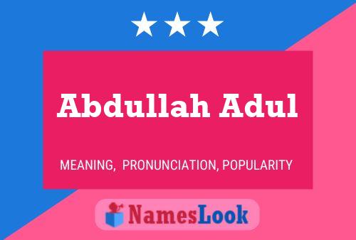 ملصق اسم Abdullah Adul