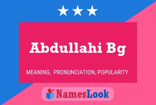 ملصق اسم Abdullahi Bg