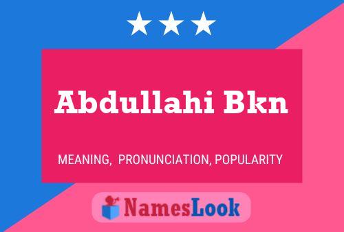 ملصق اسم Abdullahi Bkn