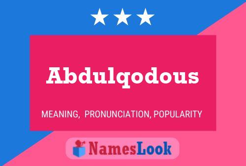 ملصق اسم Abdulqodous