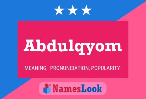 ملصق اسم Abdulqyom