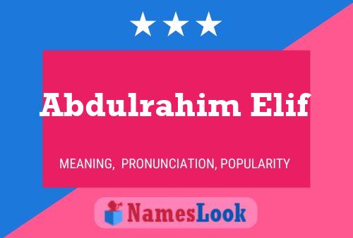 ملصق اسم Abdulrahim Elif