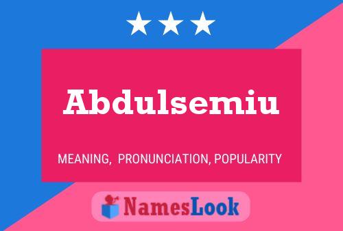 ملصق اسم Abdulsemiu