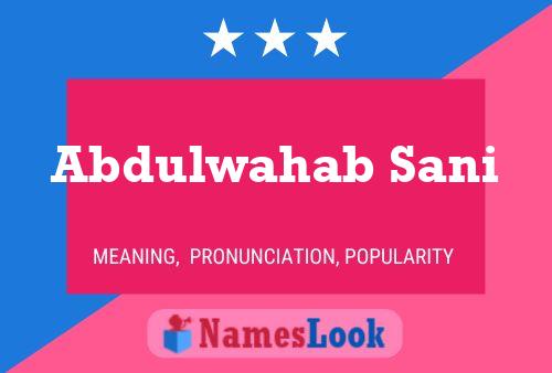 ملصق اسم Abdulwahab Sani