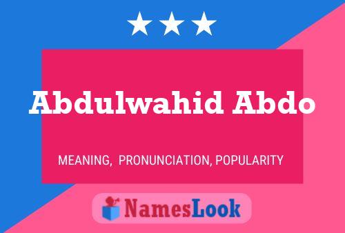 ملصق اسم Abdulwahid Abdo