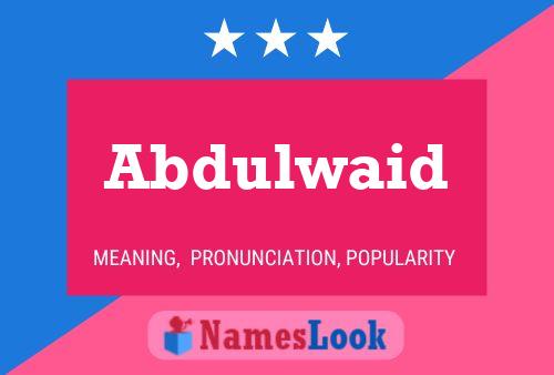 ملصق اسم Abdulwaid