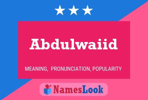 ملصق اسم Abdulwaiid