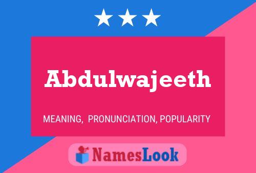 ملصق اسم Abdulwajeeth