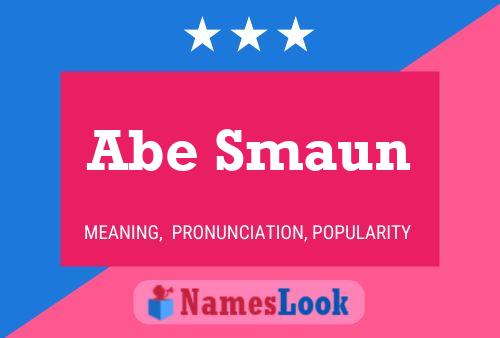 ملصق اسم Abe Smaun