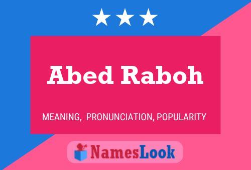 ملصق اسم Abed Raboh