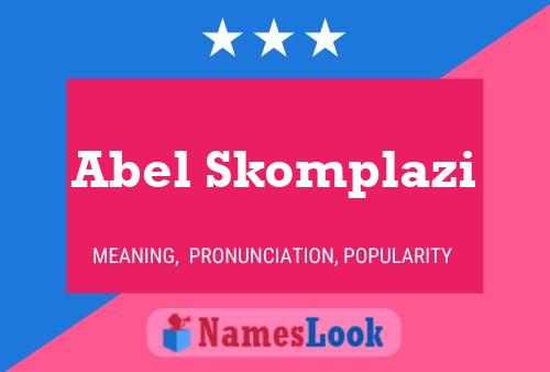 ملصق اسم Abel Skomplazi