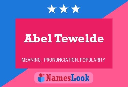 ملصق اسم Abel Tewelde