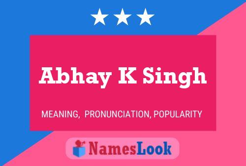 ملصق اسم Abhay K Singh