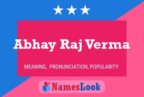 ملصق اسم Abhay Raj Verma