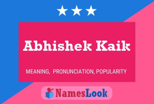 ملصق اسم Abhishek Kaik