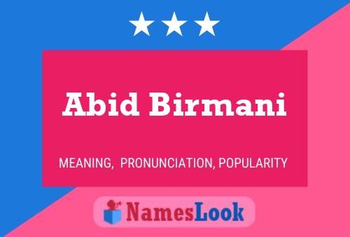 ملصق اسم Abid Birmani