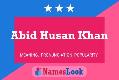 ملصق اسم Abid Husan Khan