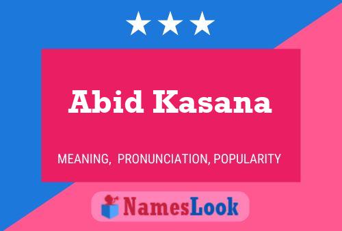 ملصق اسم Abid Kasana