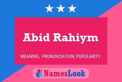 ملصق اسم Abid Rahiym