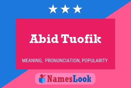 ملصق اسم Abid Tuofik