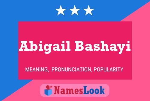 ملصق اسم Abigail Bashayi