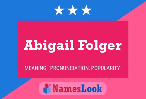 ملصق اسم Abigail Folger