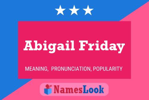 ملصق اسم Abigail Friday