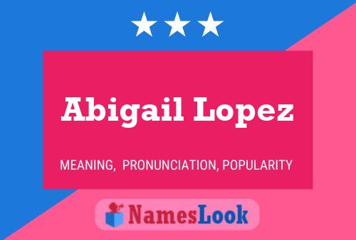 ملصق اسم Abigail Lopez