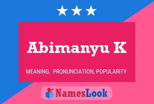 ملصق اسم Abimanyu K