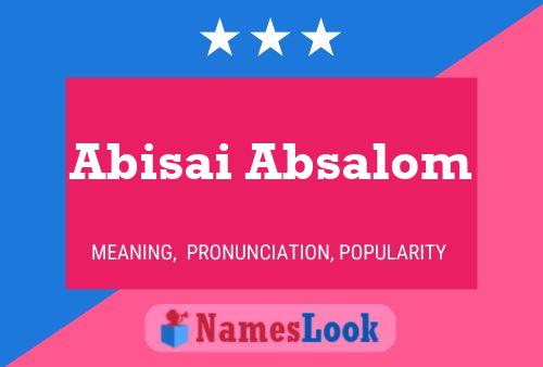 ملصق اسم Abisai Absalom