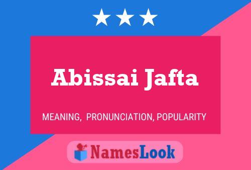 ملصق اسم Abissai Jafta