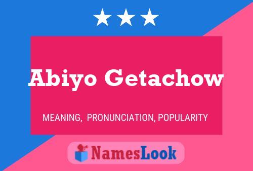 ملصق اسم Abiyo Getachow