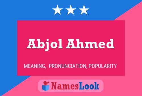 ملصق اسم Abjol Ahmed