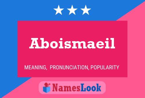 ملصق اسم Aboismaeil