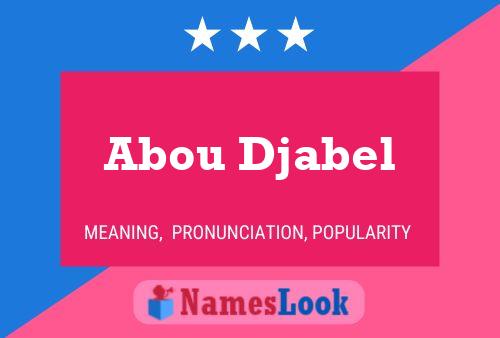 ملصق اسم Abou Djabel