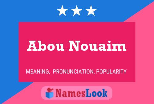 ملصق اسم Abou Nouaim