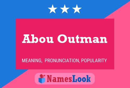 ملصق اسم Abou Outman